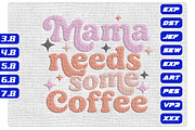 Mama Needs Coffee Embroidery Design, an Illustration by Purpose Ekbal (Thumbnail 1 of 3)