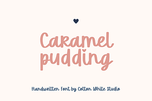 Caramel Pudding Script Font, a Script Font by Sofia Skoog