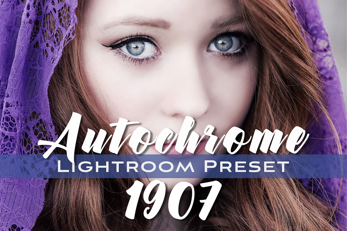 Autochrome 1907 Lightroom Preset