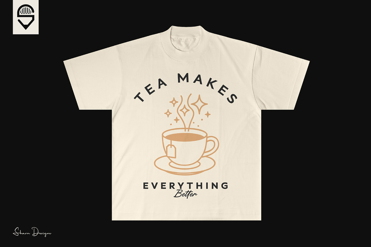 Tea Makes Everything Better, T-shirt, a Food Illustration by shaondesigns (Photo 4 of 4)