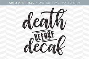 Death & Decaf SVG Cut/Print Files