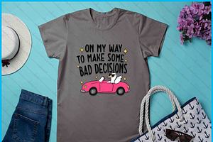 On My Way To Make Bad Decisions SVG, an Object Graphic by Creativeusart