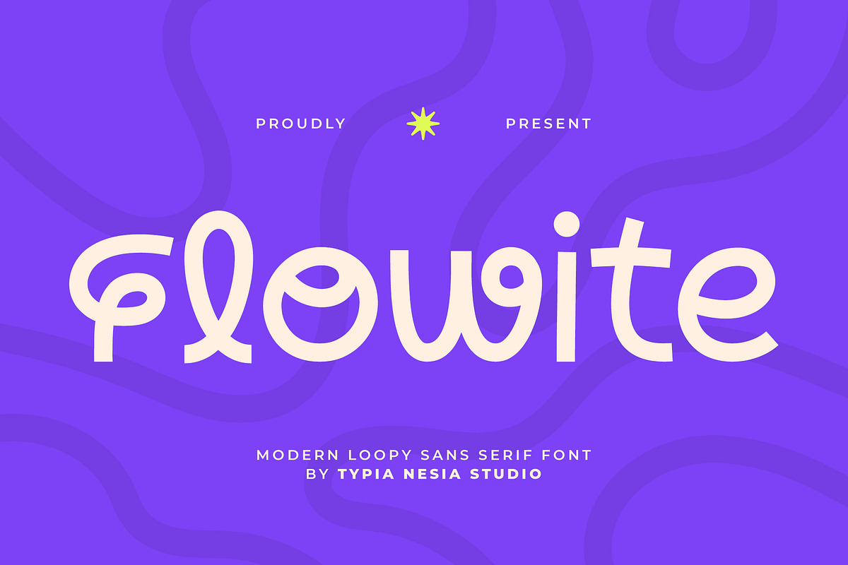 Flowite - Modern Loopy Sans Font, a Sans Serif Font by Typia Nesia (Photo 1 of 9)