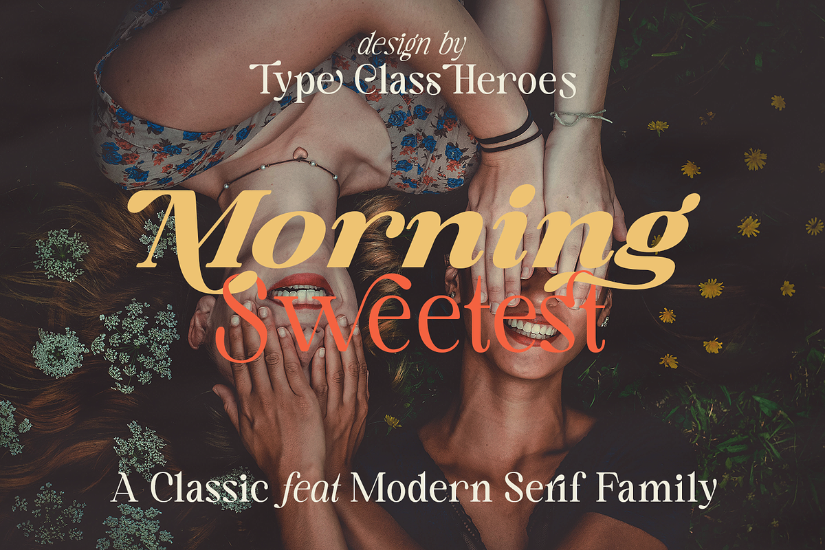 Morning Sweetest - New Classic Serif, a Serif Font by TypeClassHeroes (Photo 1 of 15)