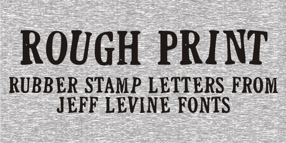 Rough Print JNL, a Serif Font by Jeff Levine Fonts