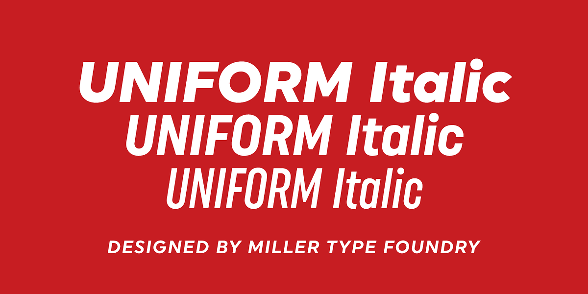 Uniform Italic, a Sans Serif Font by Miller Type Foundry (Photo 1 of 12)