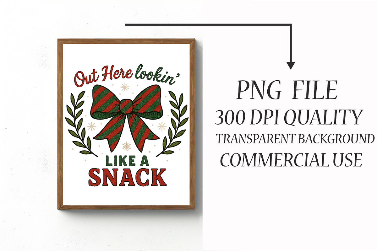 Out Here Lookin Like a Snack PNG, an Illustration by Libby Wishes (Photo 4 of 6)