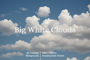Big White Clouds