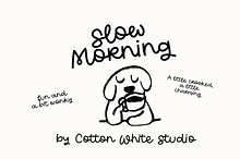 Slow Morning