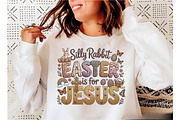 Silly Rabbit Easter if for Jesus Png, a Seasonal Illustration by Designking (Thumbnail 2 of 6)