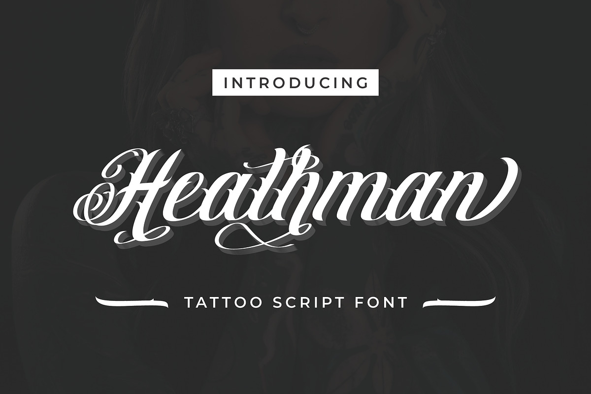 Heathman - Tattoo Script, a Script Font by VUNIRA (Photo 1 of 6)