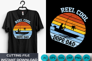 Reel Cool Dope Dad Fathers Day Shirt