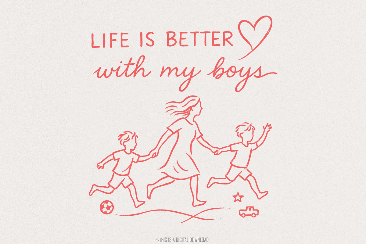 Life Is Better With My Boys PNG, an Illustration by SharpMarketplace (Photo 1 of 9)