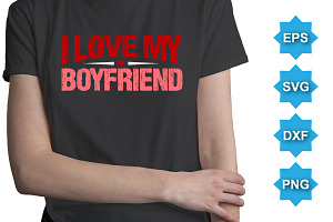 I Love My Boyfriend Valentine's SVG