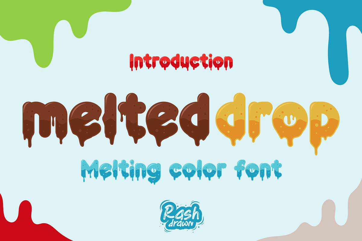 Melted Drop – Melting Color Font, a Handwritten Font by Rashdrawn (Photo 1 of 8)