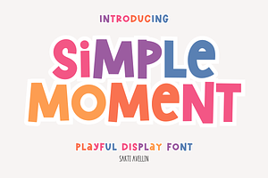 Simple Moment - Playful Display Font, a Handwritten Font by SaktiAvellin
