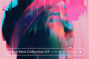 Image Mod Collection 03 Glitch