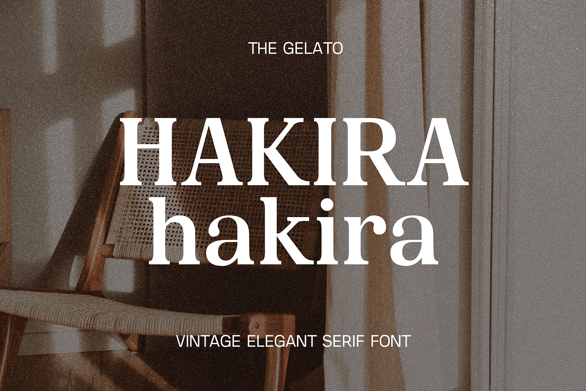 Hakira | Vintage Elegant Serif Font, a Serif Font by The Gelato Type (Photo 1 of 16)