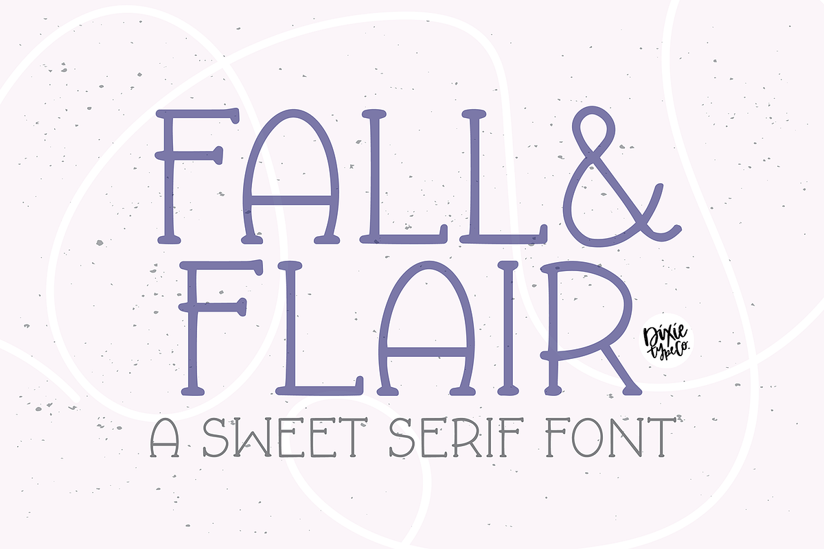 FALL & FLAIR Farmhouse Serif Font, a Serif Font by Blush Font Co. (Photo 1 of 6)