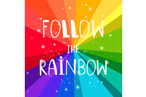 Rainbow Follow. Dreams Follows