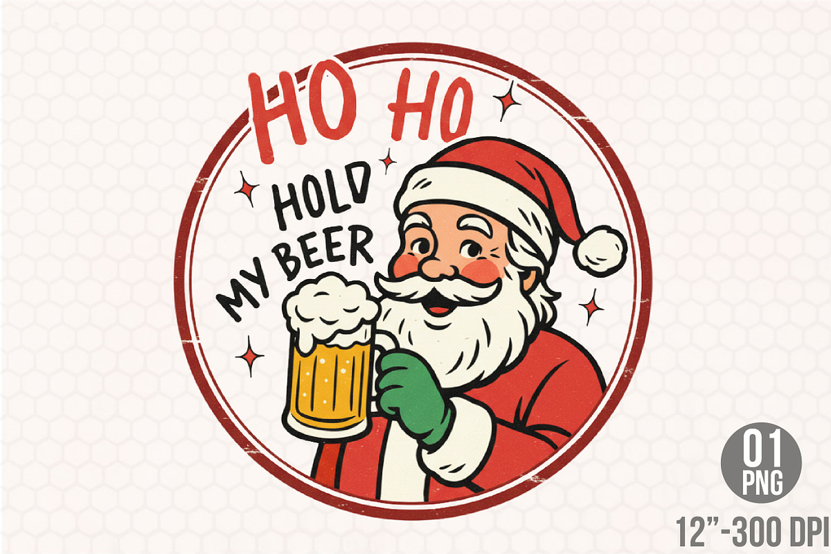 Funny Christmas Santa Ho Ho Hold My, an Illustration by Designking (Photo 3 of 6)