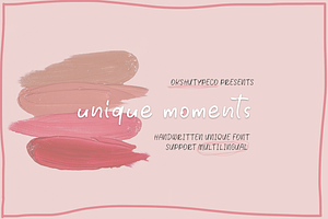 Unique moments