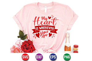 My Heart Is Wherever You Are SVG