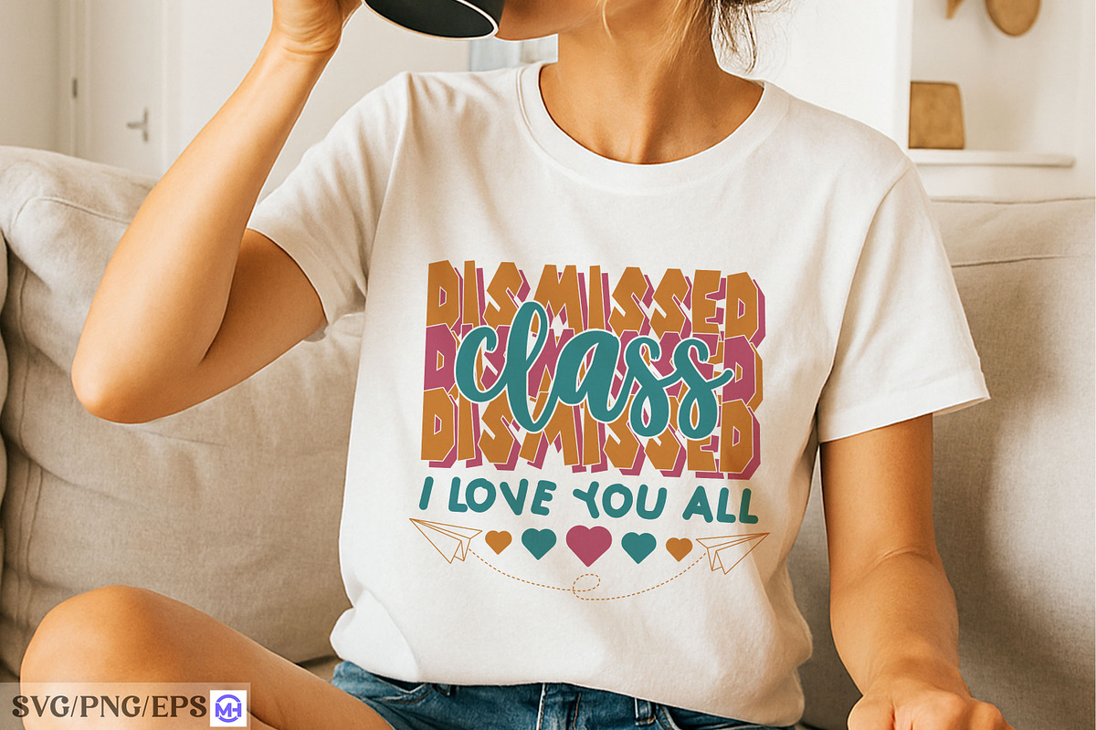 Class Dismissed I Love You All SVG, a Seasonal Illustration by mh_arif (Photo 2 of 4)