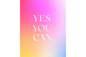 Yes You Can inspirational poster, a Decorative Illustration by Elen_Art