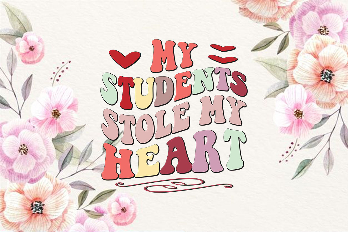 My Students Stole My Heart, an Illustration by T-shirt Pond (Photo 3 of 3)