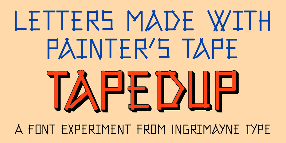 TapedUp, a Font by Ingrimayne Type (Photo 2 of 7)