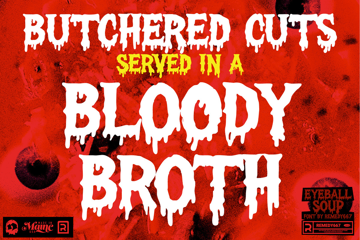 Eyeball Soup - Hand Drawn Drip Font, a Handwritten Font by Remedy667 (Photo 5 of 7)