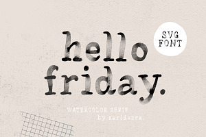 Hello Friday - Watercolor SVG Font