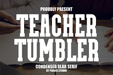 Teacher Tumbler - Condensed Slab