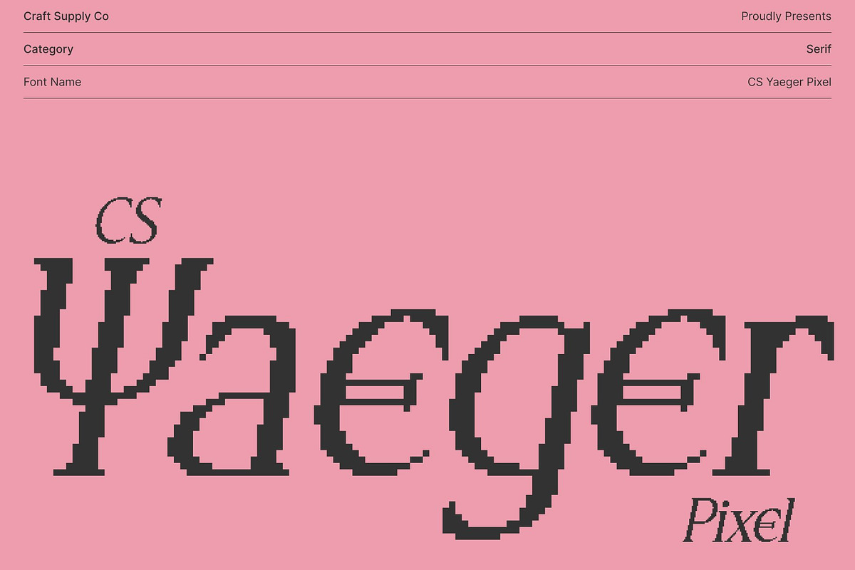 CS Yaeger Pixel, a Serif Font by Craft Supply Co. (Photo 1 of 8)