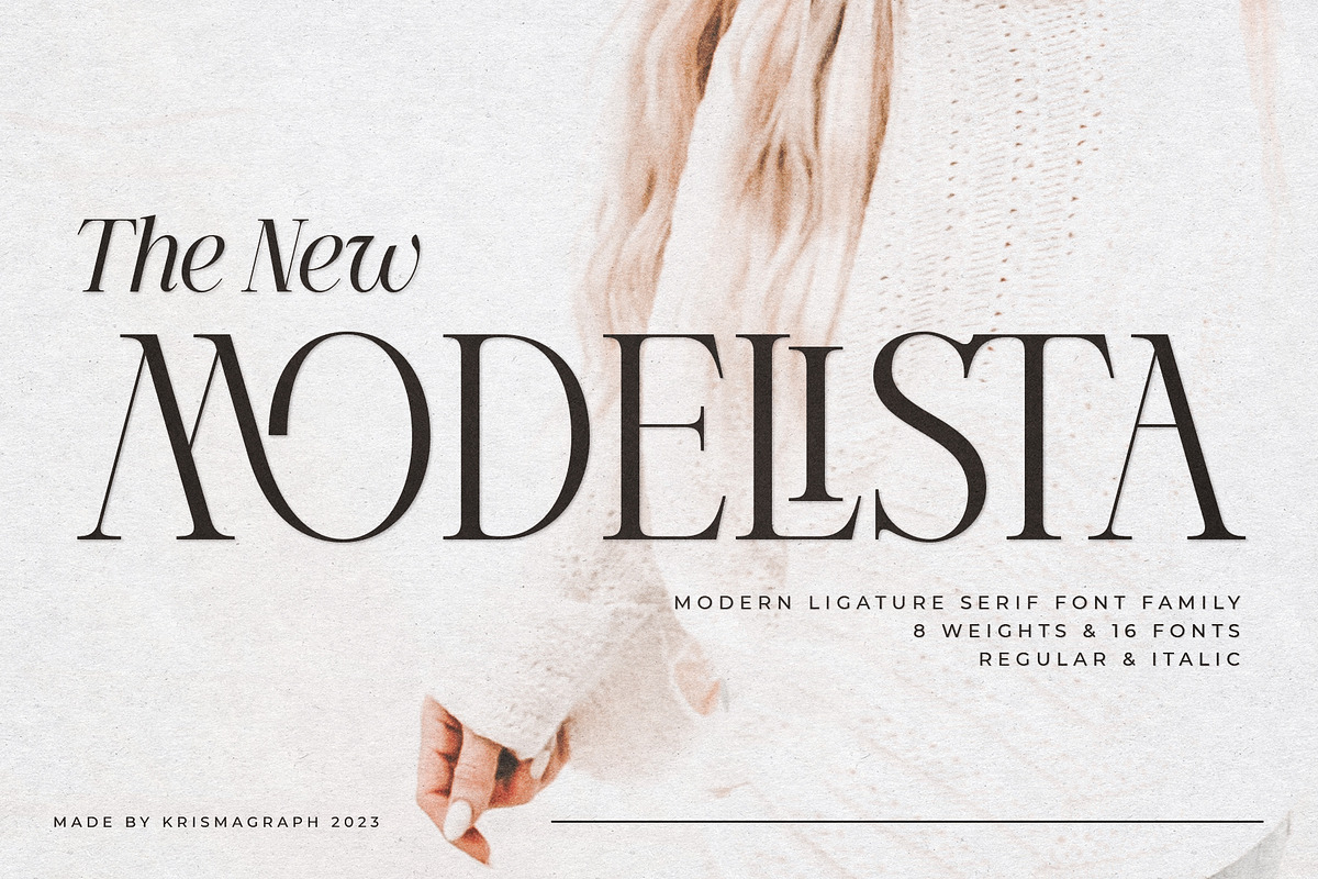 Modelista | Ligature Serif Family, a Serif Font by Krismagraph (Photo 1 of 20)