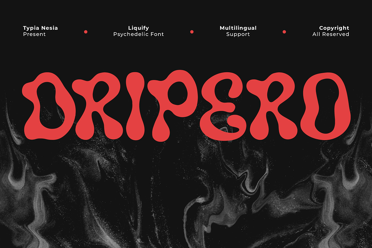 Dripero – Psychedelic Liquify Retro, a Sans Serif Font by Typia Nesia (Photo 1 of 12)