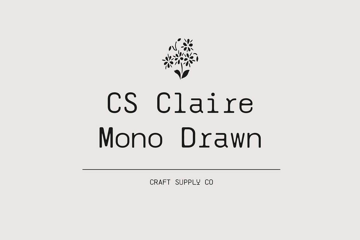 CS Claire Mono Drawn, a Sans Serif Font by Craft Supply Co. (Photo 1 of 8)