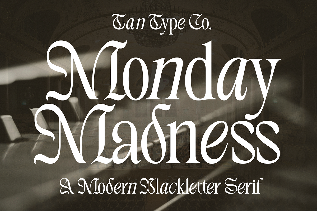 TAN - MONDAY MADNESS, a Blackletter Font by TanType (Photo 1 of 13)