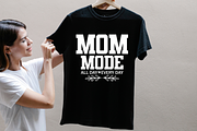 Mom Mode All Day Everyday Shirt, a Graphic by Vector Portal (Thumbnail 12 of 13)