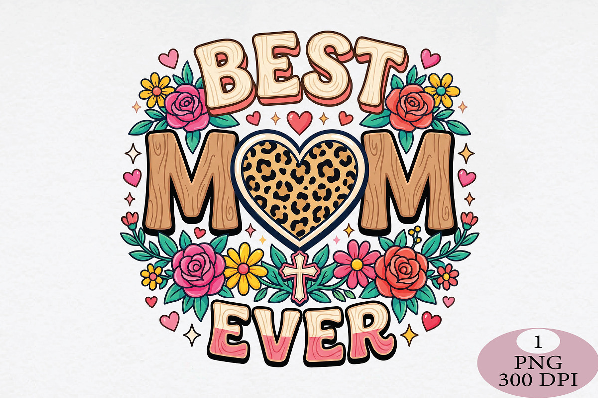 Best MoM ever Mother's Day png, an Illustration by Daily.Designs (Photo 1 of 5)