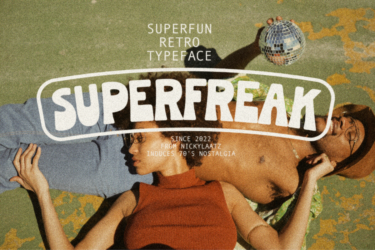 Superfreak Font, a Font by Nicky Laatz (Photo 1 of 17)