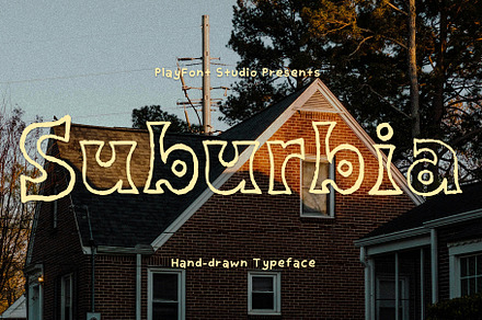 Suburbia - A Handmade Typeface, a Handwritten Font by PlayFont Studio