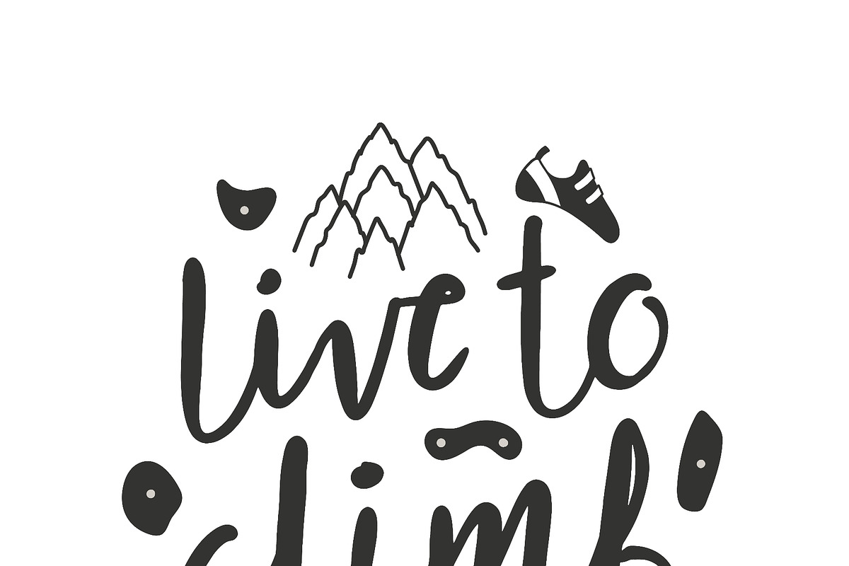 Live to climb handwritten brush, a Sport Illustration by sceptical cactus (Photo 3 of 3)