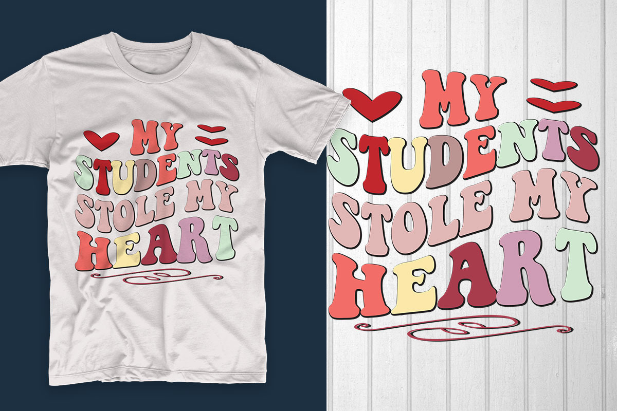 My Students Stole My Heart, an Illustration by T-shirt Pond (Photo 1 of 3)