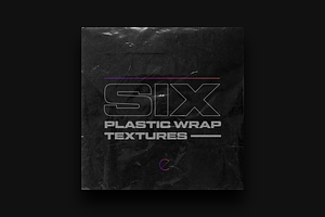 Six Plastic Wrap Textures