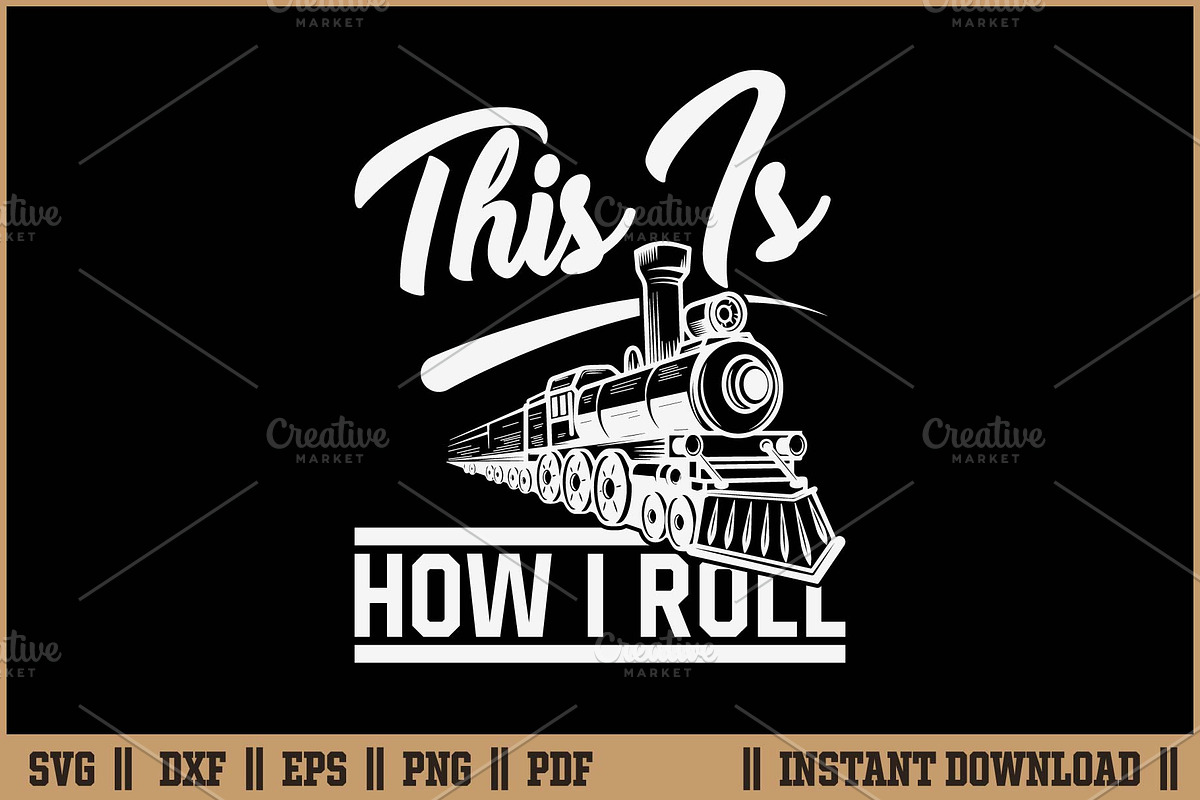 This Is How I Roll Train Engineer, a Work Illustration by Handy Arts Studio (Photo 1 of 3)