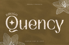 Quency Rough