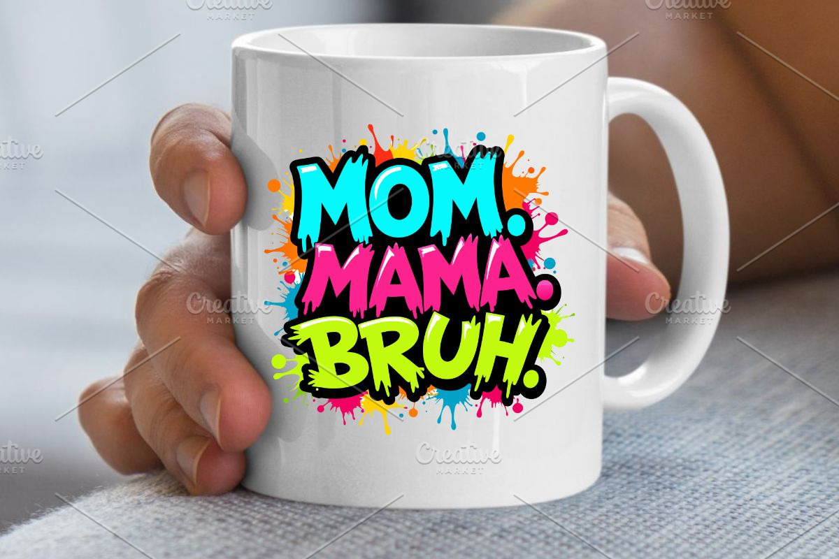 Mom Mama Bruh SVG, an Illustration by Awieee1 (Photo 3 of 4)