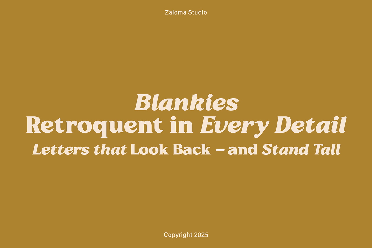 Blankies, a Serif Font by Zaloma Studio (Photo 3 of 15)